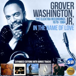 In the Name of Love: The Elektra Recordings 1979-1984
