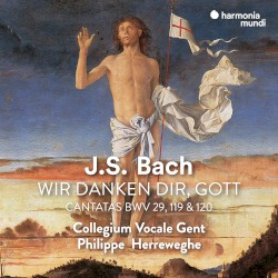 "Wir danken dir, Gott": Cantatas 29, 119 & 120