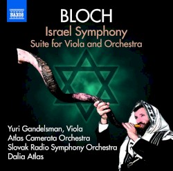 Israel Symphony / Suite for Viola and Orchestra