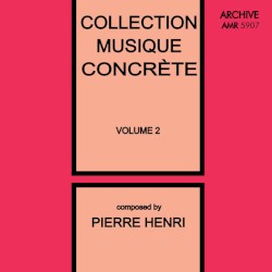 Collection Musique Concrète, Volume 2