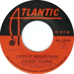 I Wish It Would Rain / You're a Lady