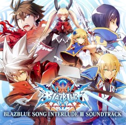 BLAZBLUE SONG INTERLUDE III