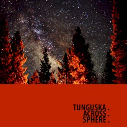 Ellipsis: Tunguska.Across.Sphere.