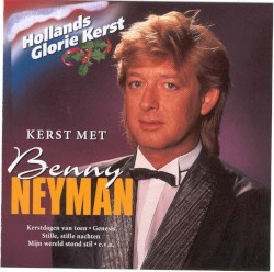 Hollands glorie Kerst: Kerst met Benny Neyman