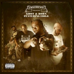 Confidence Presents: G.Dot & Born Featuring Edo.G