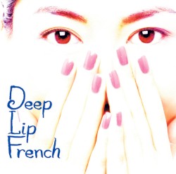 Deep Lip French