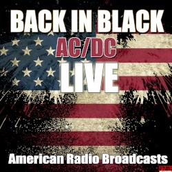 Back in Black Live: American Radio Broadcasts