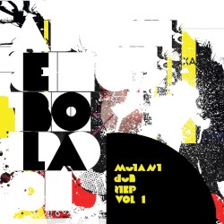 Mutant Dubstep, Volume 1