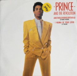Anotherloverholenyohead (extended version) / I Wanna Be Your Lover (LP version)