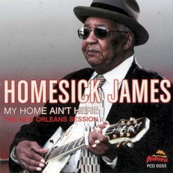 My Home Ain't Here: The New Orleans Session