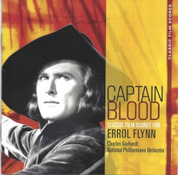Captain Blood — Classic Film Scores For Errol Flynn