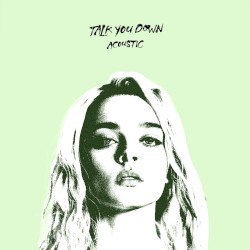 Talk You Down (acoustic)