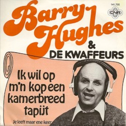 Ik wil op m'n kop een kamerbreed tapijt / Je leeft maar ene keer
