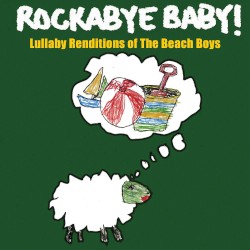Lullaby Renditions of The Beach Boys