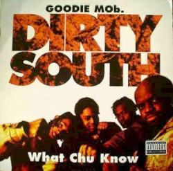 Dirty South / What Chu Know