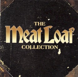 Dead Ringer for Love: The Meat Loaf Collection