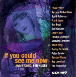 If You Could See Me Now