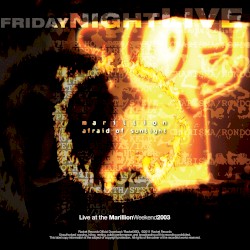 Afraid of Sunlight: Live at the Marillion Weekend 2003