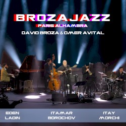 BROZAJAZZ: Paris Alhambra