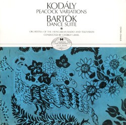Kodály: Peacock Variations / Bartók: Dance Suite