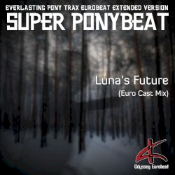 Luna’s Future (euro cast mix)