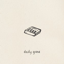 daily grind