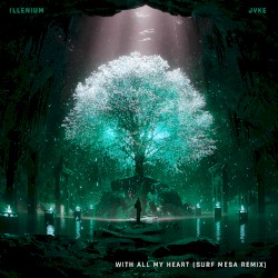 With All My Heart (Surf Mesa remix)
