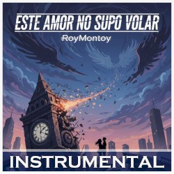 Este Amor No Supo Volar (Instrumental)