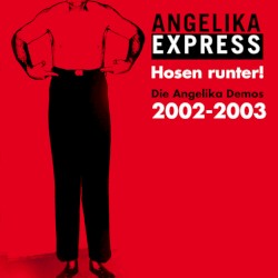 Hosen runter! Demos 2002-2003