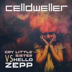 Cry Little Sister vs. Hello Zepp