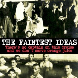 There's No Captain in This Cruise and We Don't Serve Orange Juice