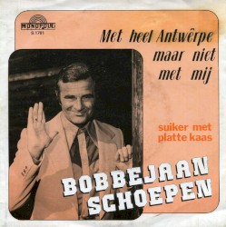 Met heel Antwêrpe maar niet met mij / Suiker met platte kaas