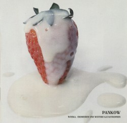 Wodka, Erdbeeren und weitere Katastrophen