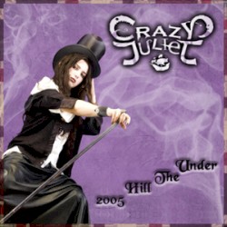 Under The Hill. 2005