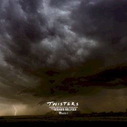 Twisters (Original Motion Picture Score)