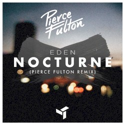 Nocturne (Pierce Fulton remix)