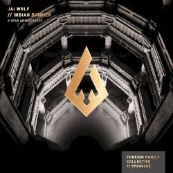 Indian Summer (5 Year Anniversary)