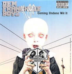 Coming Undone Wit It