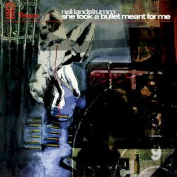 She Took a Bullet Meant for Me