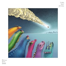 Dinos Not Dead