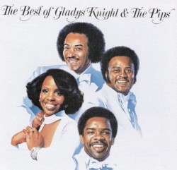 The Best of Gladys Knight and The Pips
