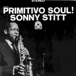 Primitivo Soul!
