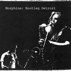 Bootleg Detroit (Deluxe Edition)