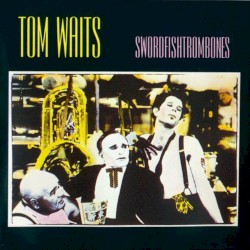 Swordfishtrombones