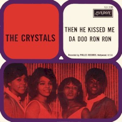 Da Doo Ron Ron / Then He Kissed Me