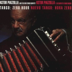 Nuevo Tango: Hora Zero
