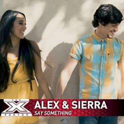 Say Something (The X Factor USA Performance)