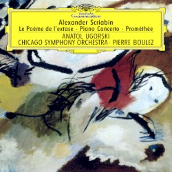 Le Poème de l’extase / Piano Concerto / Prométhée