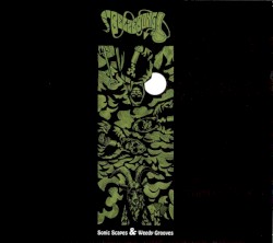 Sonic Scapes & Weedy Grooves