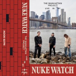 The Manhattan Project (live in NY)